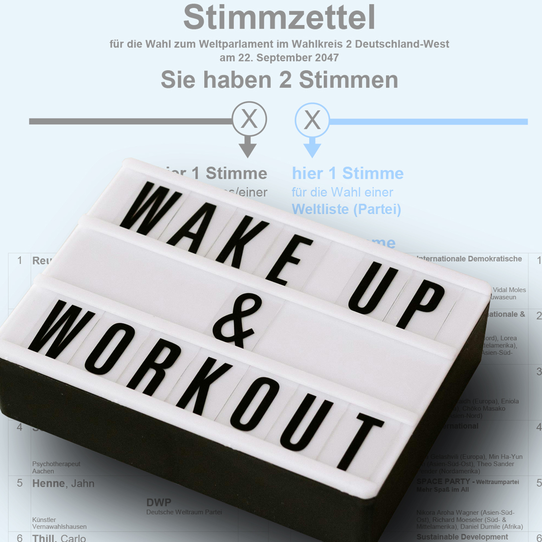 Fotomontage zeigt einen beschriftetet Leuchtkasten: Wake up & Workout auf einem Stimmzettel